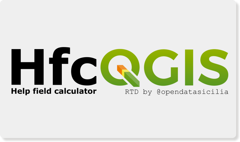 HfcQGIS, la guida sulle funzioni del calcolatore di campi di QGIS, ora in formato molto leggibile, grazie a @opendatasicilia
